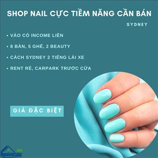 Sang lại shop nail cực tiềm năng cách Sydney 2 tiếng lái xe