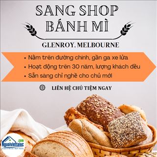 Cần sang shop bánh mì tiềm năng vùng Glenroy, Melbourne