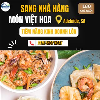 Sang nhà hàng Việt - Trung 180 ghế, đông khách vùng Adelaide