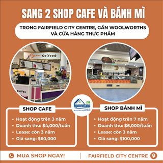 Sang 2 shop café & bánh mì income ổn định trong Fairfiled Shopping Centre