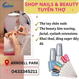 Shop Nails & Beauty vùng Arndell Park tuyển nhiều thợ