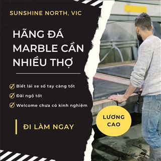 Hãng đá marble vùng Sunshine North cần nhiều thợ, đãi ngộ tốt
