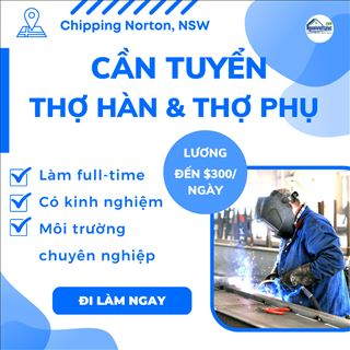 Hãng ở Chipping Northon cần tuyển thợ hàn & thợ phụ, lương cao