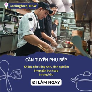 Tuyển phụ bếp không cần kinh nghiệm, không cần tiếng Anh