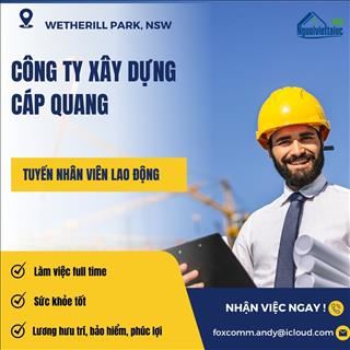 Công ty xây dựng cáp quang  vùng Wetherill Park tuyển lao động