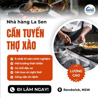 Nhà hàng La Sen tại Randwick cần tuyển thợ xào - Lương hấp dẫn