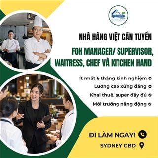 Nhà hàng Việt ở Sydney CBD cần tuyển FOH manager, waitress, chef và kitchen hand